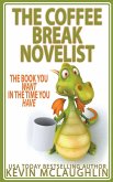The Coffee Break Novelist