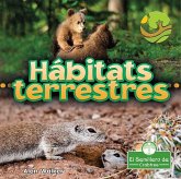 Hábitats Terrestres (Land Habitats) Hábitats Terrestres (Land Habitats)