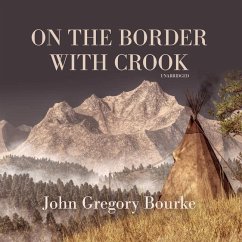 On the Border with Crook - Bourke, John Gregory