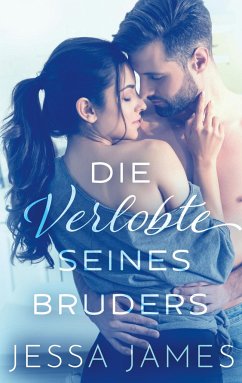 Die Verlobte seines Bruders - James, Jessa