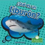 ¿Qué Es Un Tiburón? (What Is a Shark?)