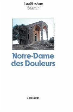 Notre-Dame des Douleurs - Shamir, Israel Adam