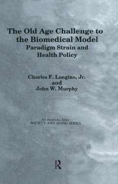 The Old Age Challenge to the Biomedical Model (eBook, PDF) - Longino, Charles F.