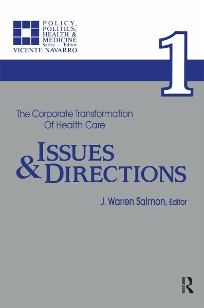 The Corporate Transformation of Health Care (eBook, ePUB)