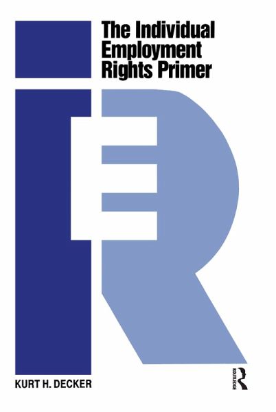 The Individual Employment Rights Primer (eBook, PDF) The Individual Employment Rights Primer (eBook, PDF)