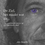 De ziel, het maakt wat uit... (eBook, ePUB)