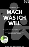 Mach was ich will (eBook, ePUB)