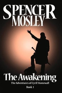 Cover The Awakening: The Adventures of Cyril Stonewall-Book 1 Volume 1