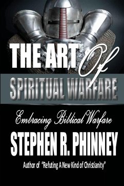 The Art Of Spiritual Warfare - Phinney, Stephen