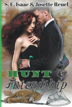 Hunt & Friendship - Isaac, S. E.; Reuel, Josette