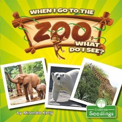 When I Go to the Zoo, What Do I See? - Kelly, Miranda