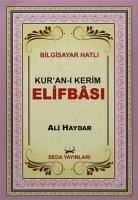 Ali Haydar Kuran-i Kerim Elifbasi - Haydar, Ali