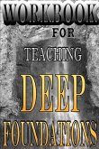 Deep Foundations Workbook