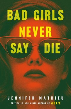 Bad Girls Never Say Die - Mathieu, Jennifer