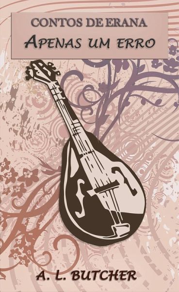 Contos de Erana: Apenas um erro (3, #3) (eBook, ePUB) Contos de Erana: Apenas um erro (3, #3) (eBook, ePUB)