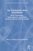 The Psychosocial Work Environment (eBook, PDF)