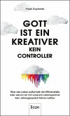 Gott ist ein Kreativer - kein Controller (eBook, ePUB)