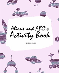 Aliens and ABC's Activity Book for Children (8x10 Coloring Book / Activity Book) - Blake, Sheba