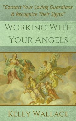 Working With Your Angels - Wallace, Kelly