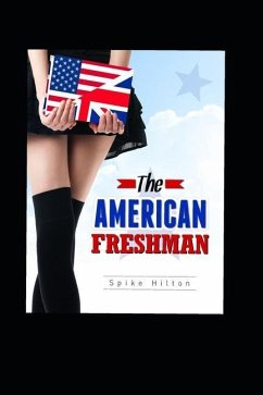 The American Freshman - Hilton, Spike