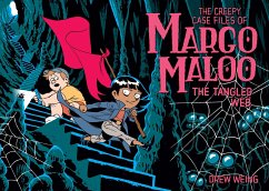 The Creepy Case Files of Margo Maloo: The Tangled Web - Weing, Drew