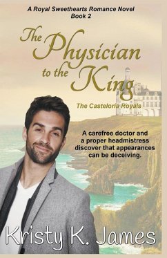 The Physician to the King, The Casteloria Royals - James, Kristy K.