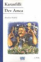 Karanfilli Dev Amca - Yilmaz, Ahmethan