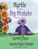Myrtle and the Big Mistake: Myrtle the Purple Turtle Series