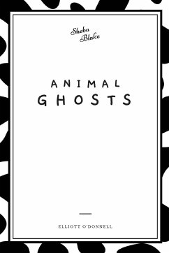 Animal Ghosts - O'Donnell, Elliott