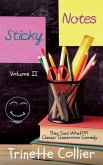 Sticky Notes Volume 2: They Said What?!?! Classic Classroom Comedy