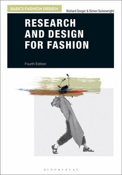 Research and Design for Fashion - Sorger, Richard (Kingston University, UK); Seivewright, Simon (Textile Designer and Stylist, UK)