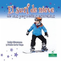 El Surf de Nieve de Las Pequeñas Estrellas (Little Stars Snowboarding) - Silverman, Buffy