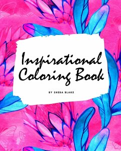 Inspirational Coloring Book for Young Adults and Teens (8x10 Coloring Book / Activity Book) - Blake, Sheba