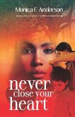 Never Close Your Heart