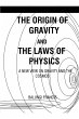 The Origin of Gravity and the Laws of... - Bild 1
