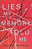 Lies My Memory Told Me (eBook, ePUB)