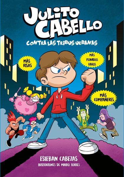 Julito Cabello contra las tribus urbanas (eBook, ePUB)