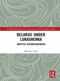 Belarus under Lukashenka (eBook, ePUB)