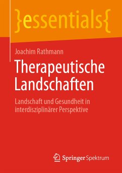 Therapeutische Landschaften (eBook, PDF) - Rathmann, Joachim