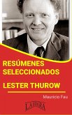 Resúmenes Seleccionados: Lester Thurow (eBook, ePUB)