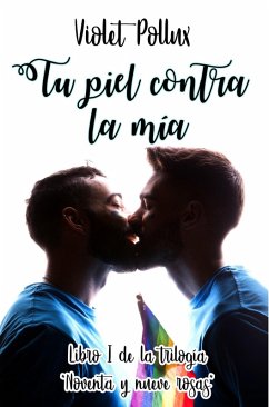 Cover Tu piel contra la mía (Noventa Y Nueve Rosas) (eBook, ePUB)