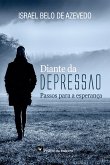 Diante da depressão (eBook, ePUB) Diante da depressão (eBook, ePUB)