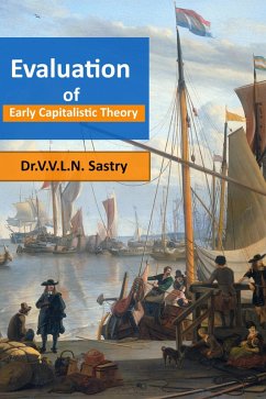 Evaluation of Early Capitalistic Theory (eBook, ePUB) - Sastry, V. V. L. N.