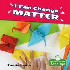 I Can Change Matter - Spencer, Francis