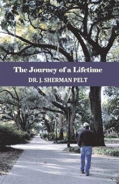 The Journey of a Lifetime - Pelt, J. Sherman