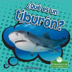 ¿Qué Es Un Tiburón? (What Is a Shark?) - Carter, Dominic