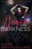 Dance With Darkness