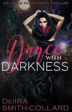 Dance With Darkness - Smith-Collard, Deiira