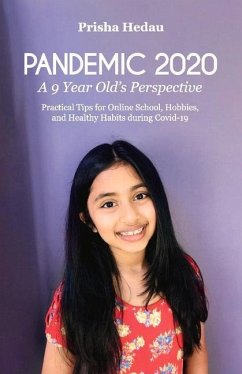 Pandemic 2020: A 9 Year Old's Perspective - Hedau, Prisha