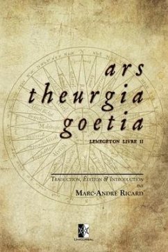 Ars Theurgia Goetia: Lemegeton Livre II - Ricard, Marc-André